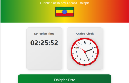 What Time is in Ethiopia Right Now? | Date Calendar – What Year Is Ethiopia in Now? | Addis Ababa Time